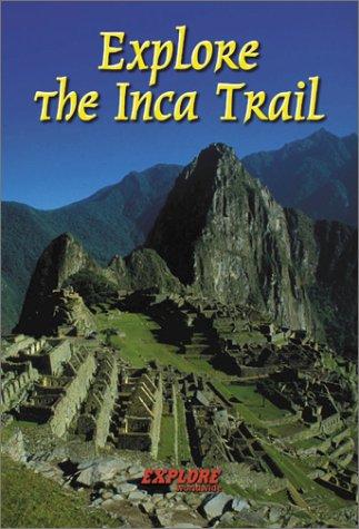 Cover for Explore the Inca Trail (Rucksack Reader)