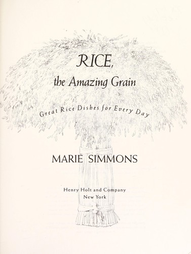 Cover for Rice, the amazing grain