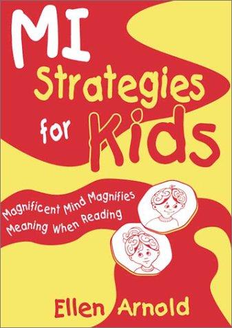 Cover for Magnificent Mind Magnifies Meaning When Reading (Arnold, Ellen, Mi Strategies for Kids.)