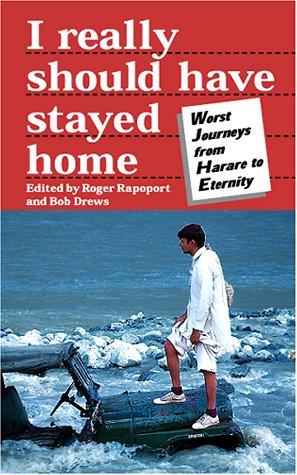 Cover for I Really Should Have Stayed Home