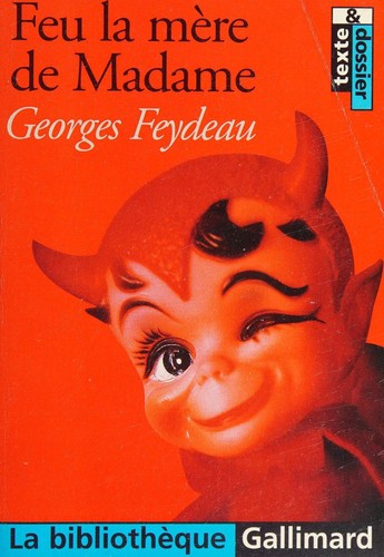 Cover for Feu la mère de Madame
