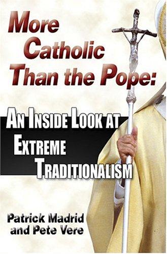 Cover for More Catholic Than The Pope