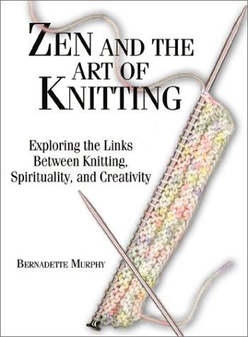 Cover for Zen and the Art of Knitting