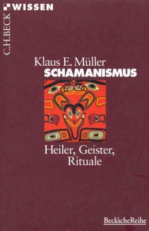 Cover for Schamanismus. Heiler, Geister, Rituale.