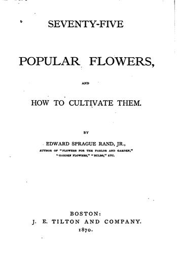 Cover for Seventy-five Popular Flowers, and how to Cultivate Them