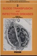 Cover for Blood Transfusion and Infectious Diseases (Infectious Diseases Color Atlas & Monographs)