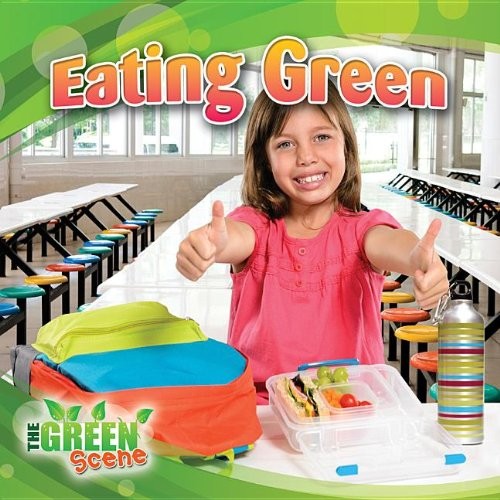 Cover for Eating Green (Green Scene)