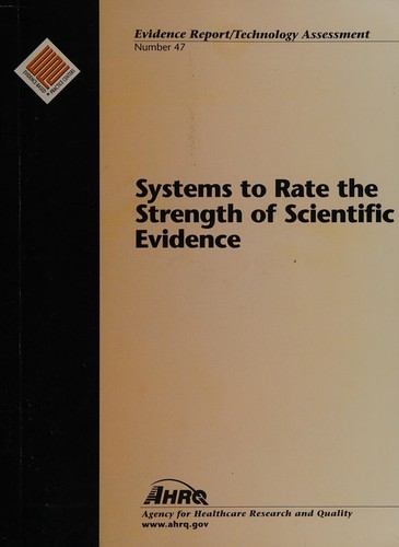Cover for Systems to Rate the Strength of Scientific Evidence (Evidence Report/Technology Assessment)