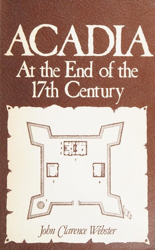 Cover for Acadia at the End of the 17th Century