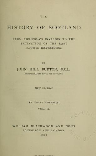 Cover for The history of Scotland from Agricola's invasion to the extinction of the last Jacobite insurrection