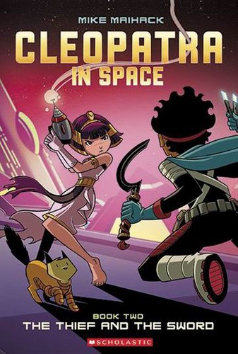 Cover for Cleopatra In Space: Book Two: The Thief and the Sword