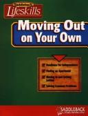 Cover for Moving Out on Your Own (Lifeskills Series)