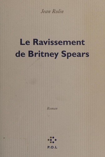 Cover for Le ravissement de Britney Spears