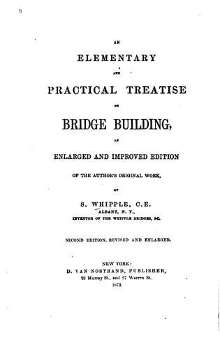 Cover for An Elementary and Practical Treatise on Bridge Building: An Enl. and ...