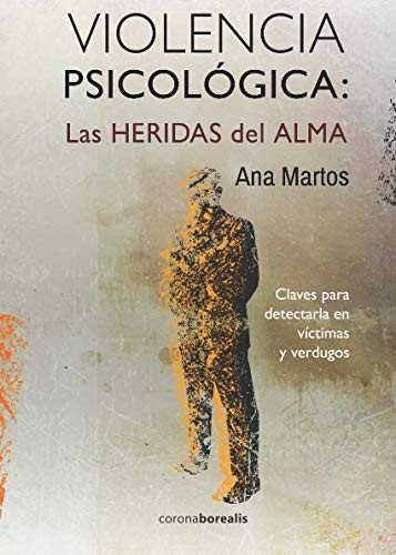 Cover for VIOLENCIA PSICOLÓGICA : LAS HERIDAS Del ALMA