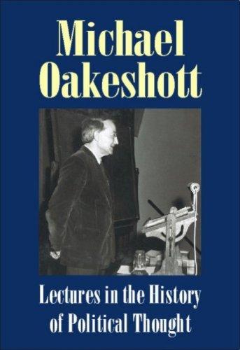Cover for Lectures in the History of Political Thought (Michael Oakeshott: Selected Writings)
