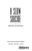Cover for A slow suicide