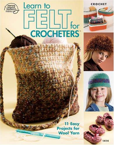 Cover for Learn to Felt for Crocheters