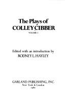 Cover for The plays of Colley Cibber