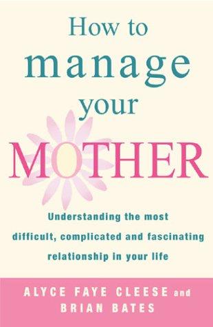 Cover for How to Manage Your Mother
