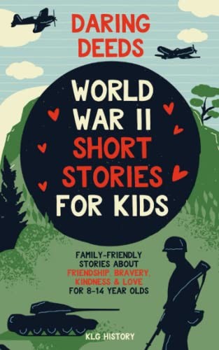 Cover for Daring Deeds - World War II Short Stories for Kids