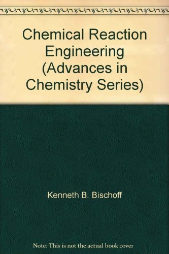 Cover for Chemical reaction engineering... co-sponsored by the American Institute of Chemical Engineers, the European Federation of Chemical Engineering and the American Chemical Society, held at the Carnegie Institution, June 1970