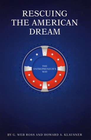 Cover for Rescuing The American Dream, The Entrepreneurs Way