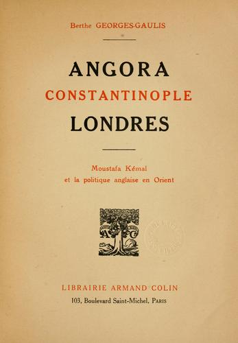 Cover for Angora, Constantinople, Londres