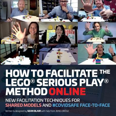 Cover for How to Facilitate the LEGO Serious Play Method Online