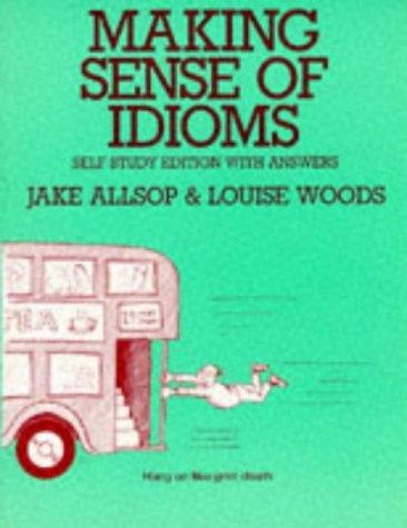 Cover for Making Sense of Idioms (Making Sense of... Series)