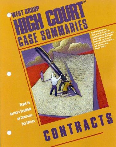 Cover for High Court Case Summaries on Contracts Keyed to Burton (High Court Case Summaries)