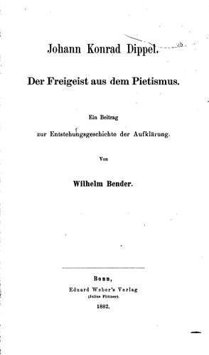 Cover for Johann Konrad Dippel: Der Freigeist aus dem Pietismus. Ein Beitrag zur ...