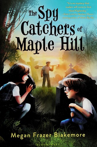 Cover for The spy catchers of Maple Hill