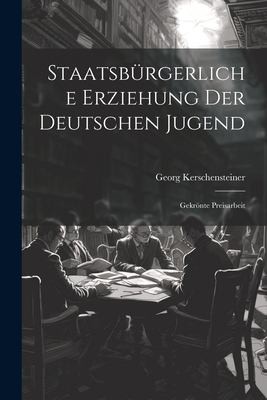 Cover for Staatsbürgerliche Erziehung der Deutschen Jugend