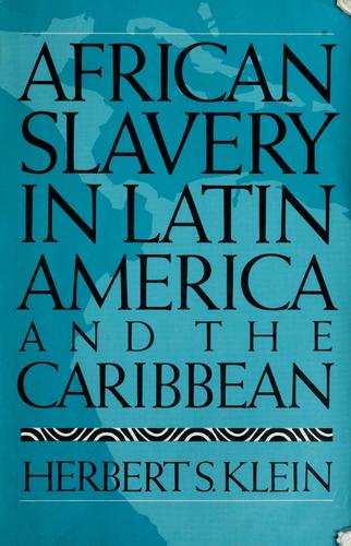 Cover for African slavery in Latin America and the Caribbean