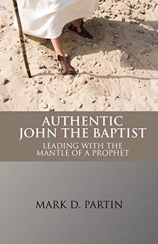 Cover for Authentic John the Baptist