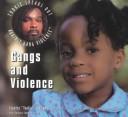 Cover for Gangs and Violence (Tookie Speaks Out Against Gang Violence)