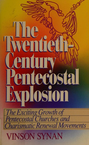 Cover for The twentieth-century Pentecostal explosion