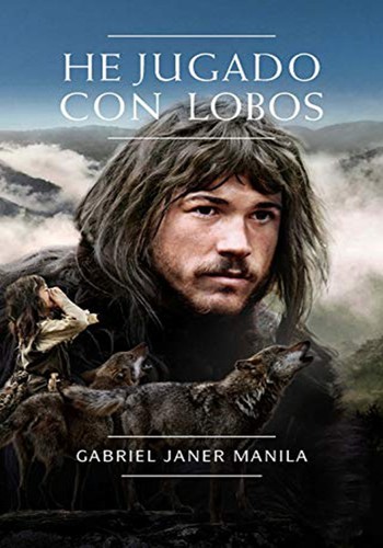 Cover for He jugado con lobos