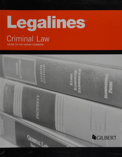 Cover for Legalines on Criminal Law, Keyed to Kadish