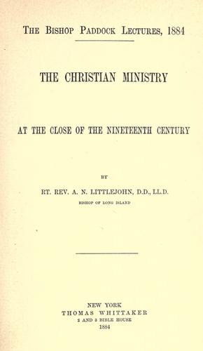 Cover for The Christian ministry at the close of the nineteenth century