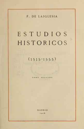 Cover for Estudios historicos (1515-1555).