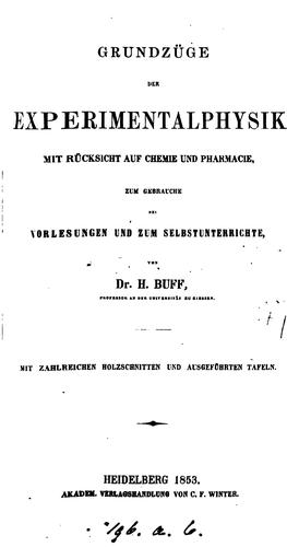 Cover for Grundzüge der Experimentalphysik mit Rücksicht auf Chemie und Pharmacie