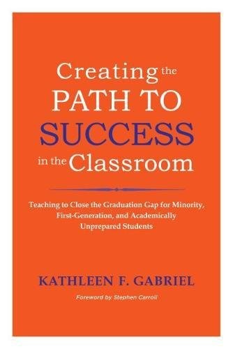 Cover for Creating the Path to Success in the Classroom
