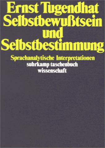 Cover for Selbstbewußtsein und Selbstbestimmung. Sprachanalytische Interpretationen.