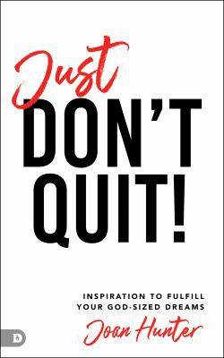 Cover for Just Don't Quit!