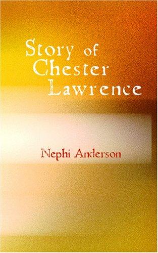 Cover for Story of Chester Lawrence