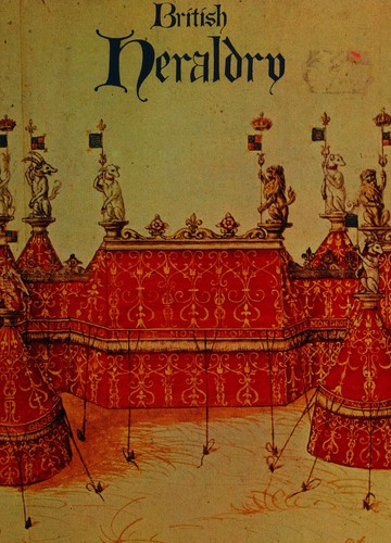 Cover for British heraldry from its origins to c. 1800