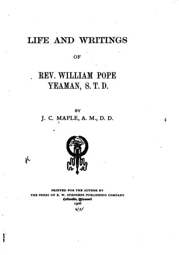 Cover for Life and writings of Rev. William Pope Yeaman, S. T. D.