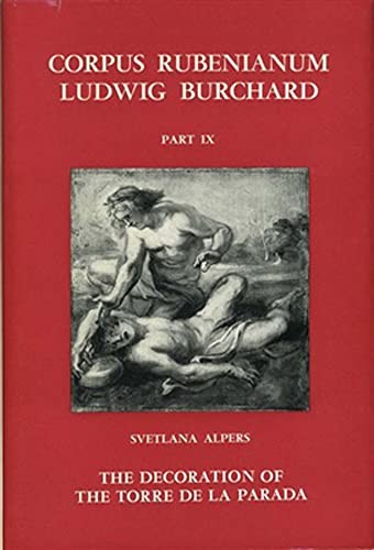 Cover for The Decoration of the Torre de la Parada (Corpus Rubenianum Ludwig Burchard, Part IX) (Corpus Rubenianum Ludwig Burchard)